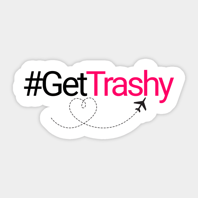 Hashtag Get Trashy Sticker by Author Gemma James